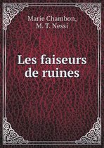 Les faiseurs de ruines