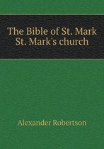 The Bible of St. Mark St. Mark's church