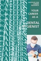 Your Career as a Dental Hygienist