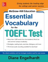 McGraw-Hill Education Essential Vocabulary for the TOEFL® Test