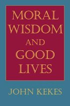 Moral Wisdom and Good Lives