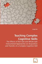 Teaching Complex Cognitive Skills
