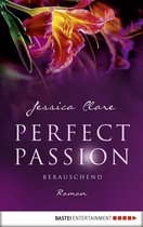 Perfect Passion 6 - Perfect Passion - Berauschend