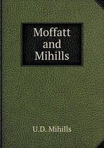 Moffatt and Mihills