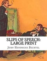 Slips of Speech