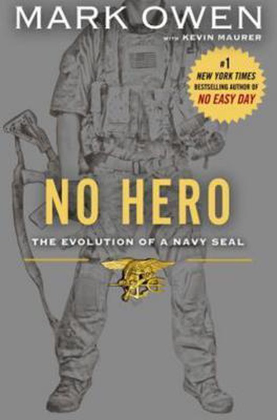 Boekomslag van "No Hero: The Evolution of a Navy SEAL" met een man in militair uniform en tekst.