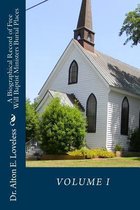 A Biographical Record of Free Will Baptist Ministers Burial Places