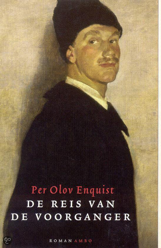 De Reis Van De Voorganger - Per Olov Enquist | Warmolth.org