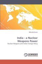India - a Nuclear Weapons Power