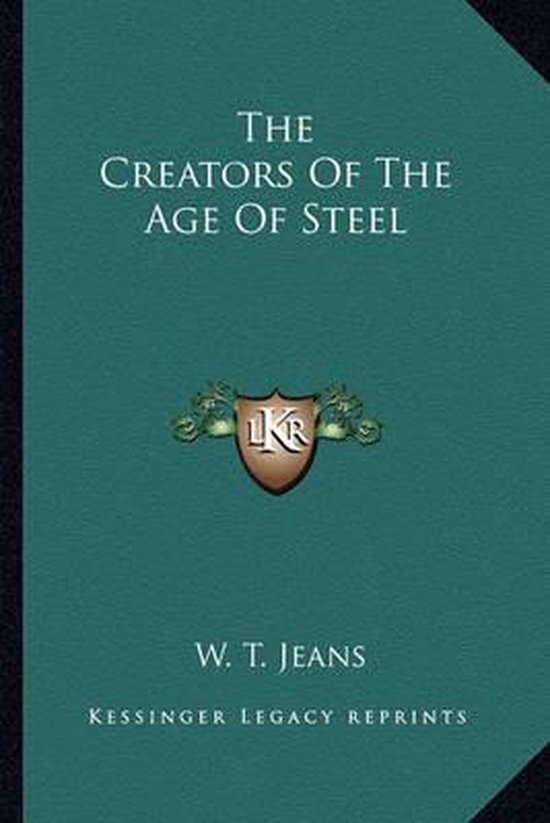 The Creators of the Age of Steel - cover