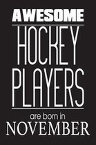 Awesome Hockey Players Are Born In November