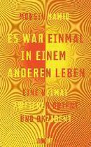 Es war einmal in einem anderen Leben