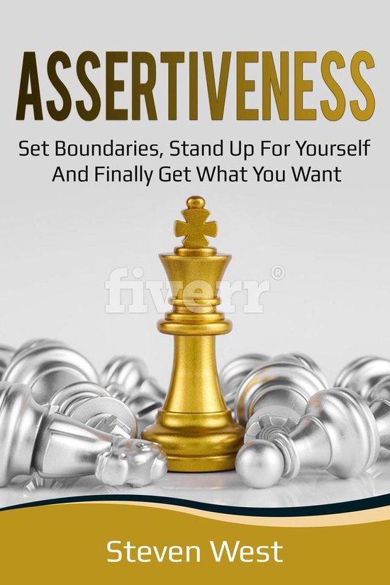Assertiveness: Set Boundaries, Stand Up for Yourself, and Fi ... - cover