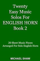 Woodwind Solo's Sheet Music 2 - Twenty Easy Music Solos For English Horn Book 2