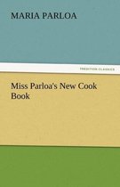 Miss Parloa's New Cook Book