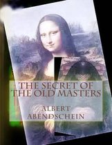 The Secret of the Old Masters