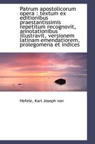 Patrum Apostolicorum Opera
