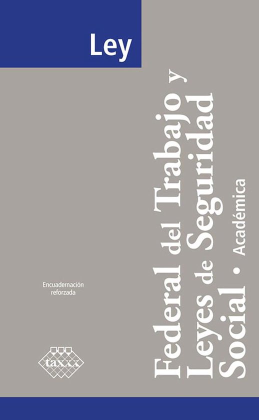 Ley Federal del Trabajo y Leyes de Seguridad Social. Académ ... - cover
