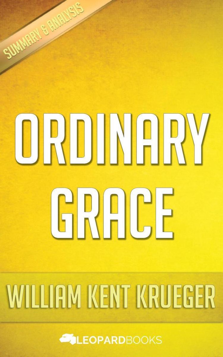 Ordinary Grace by William Kent Krueger (ebook), Leopard Books