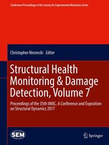 Conference Proceedings of the Society for Experimental Mechanics Series - Structural Health Monitoring & Damage Detection, Volume 7