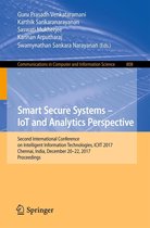 Communications in Computer and Information Science 808 - Smart Secure Systems – IoT and Analytics Perspective