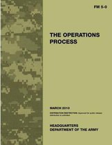 Field Manual FM 5-0 The Operations Process including Change 1