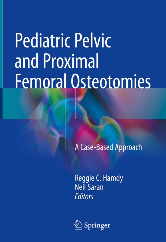 Pediatric Pelvic and Proximal Femoral Osteotomies - cover