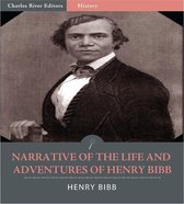 Narrative of the Life and Adventures of Henry Bibb, an American Slave (Illustrated Edition)