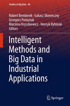 Studies in Big Data 40 - Intelligent Methods and Big Data in Industrial Applications