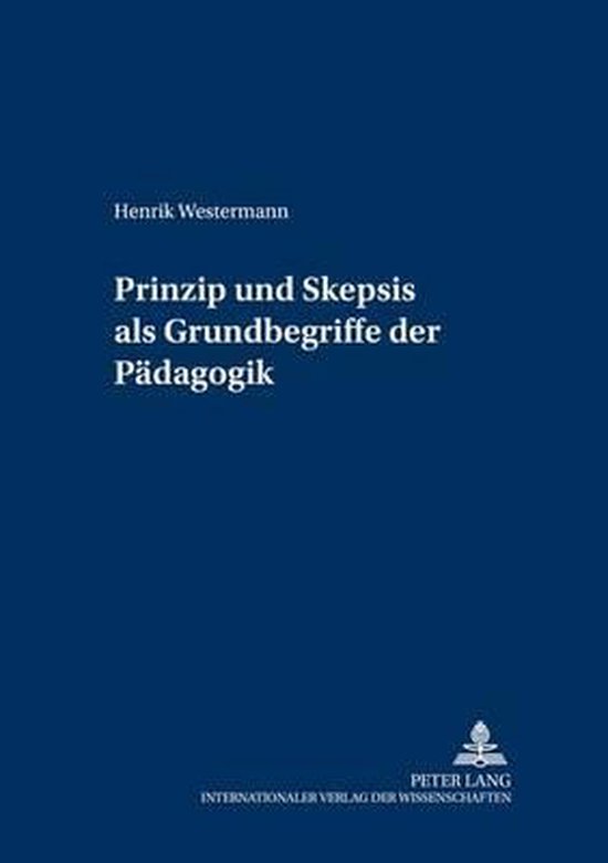 Prinzip und Skepsis als Grundbegriffe der Pädagogik - cover