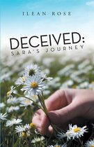 Deceived: Sara’S Journey