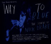 Way to Blue: The Songs of Nick Drake