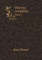 Oeuvres completes Tome 3