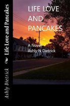 Life Love and Pancakes