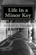 Life in a Minor Key