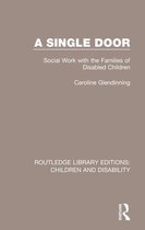 Routledge Library Editions: Children and Disability - A Single Door