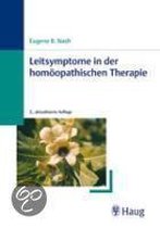 Leitsymptome in der homöopathischen Therapie. Taschenbuchausgabe