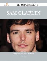 Sam Claflin 31 Success Facts - Everything you need to know about Sam Claflin