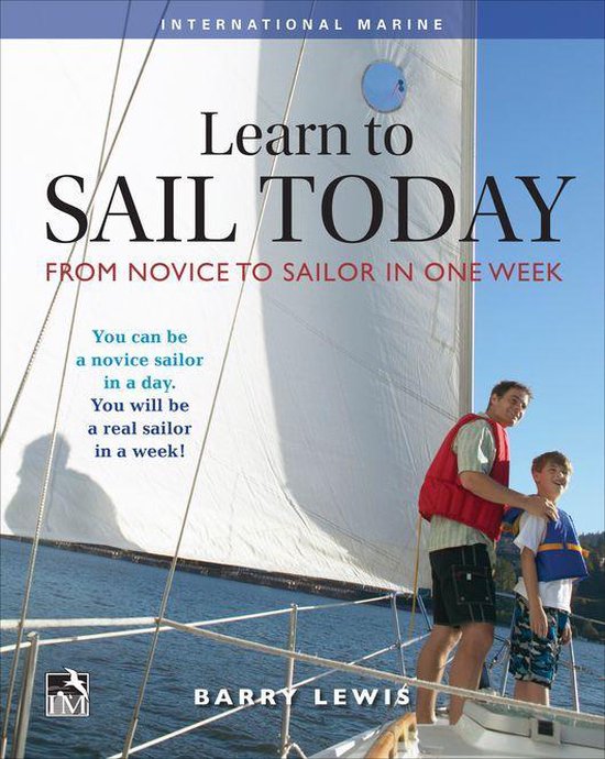 Learn to Sail Today: From Novice to Sailor in One Week - cover