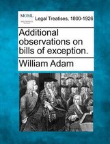 Additional Observations on Bills of Exception.
