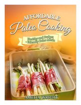 Affordable Paleo Cooking