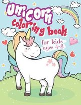 Unicorn Coloring Book for Kids Ages 4-8