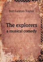 The explorers a musical comedy