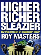 Higher, Richer, Sleazier