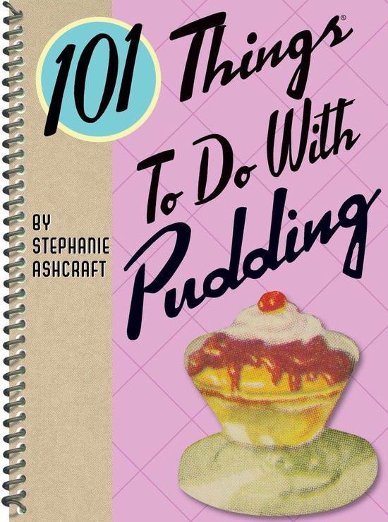 101 Things To Do With - 101 Things To Do With Pudding - cover