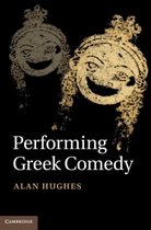 Performing Greek Comedy