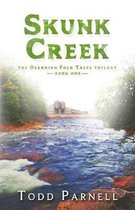 The Ozarkian Folk Tales- Skunk Creek