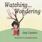 Watching... Wondering