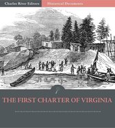 The First Charter of Virginia: The Charter of 1606