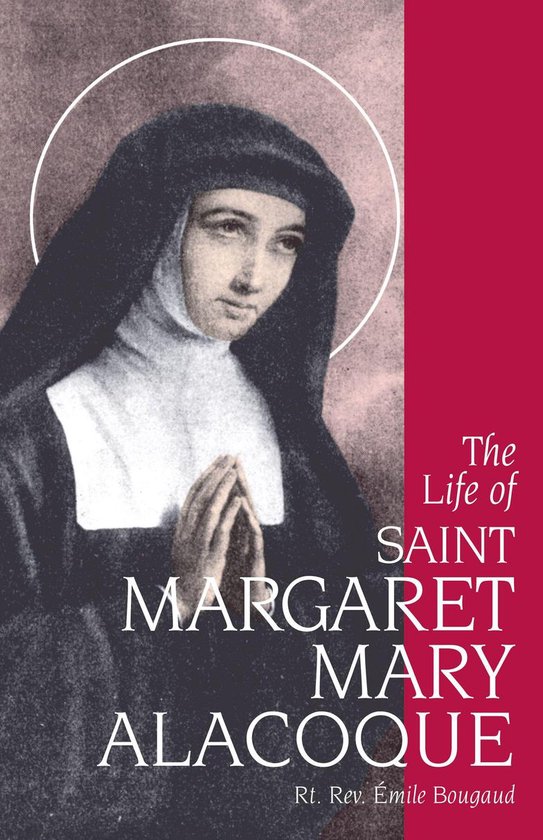 The Life of Saint Margaret Mary Alacoque - cover